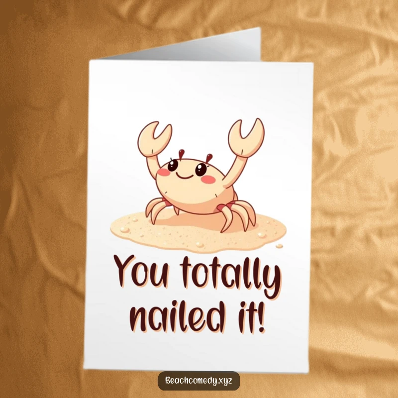 Funny Free Printable Congratulations Card: A happy crab scuttles sideways on sparkling sand, offering a quirky congratulatory message.